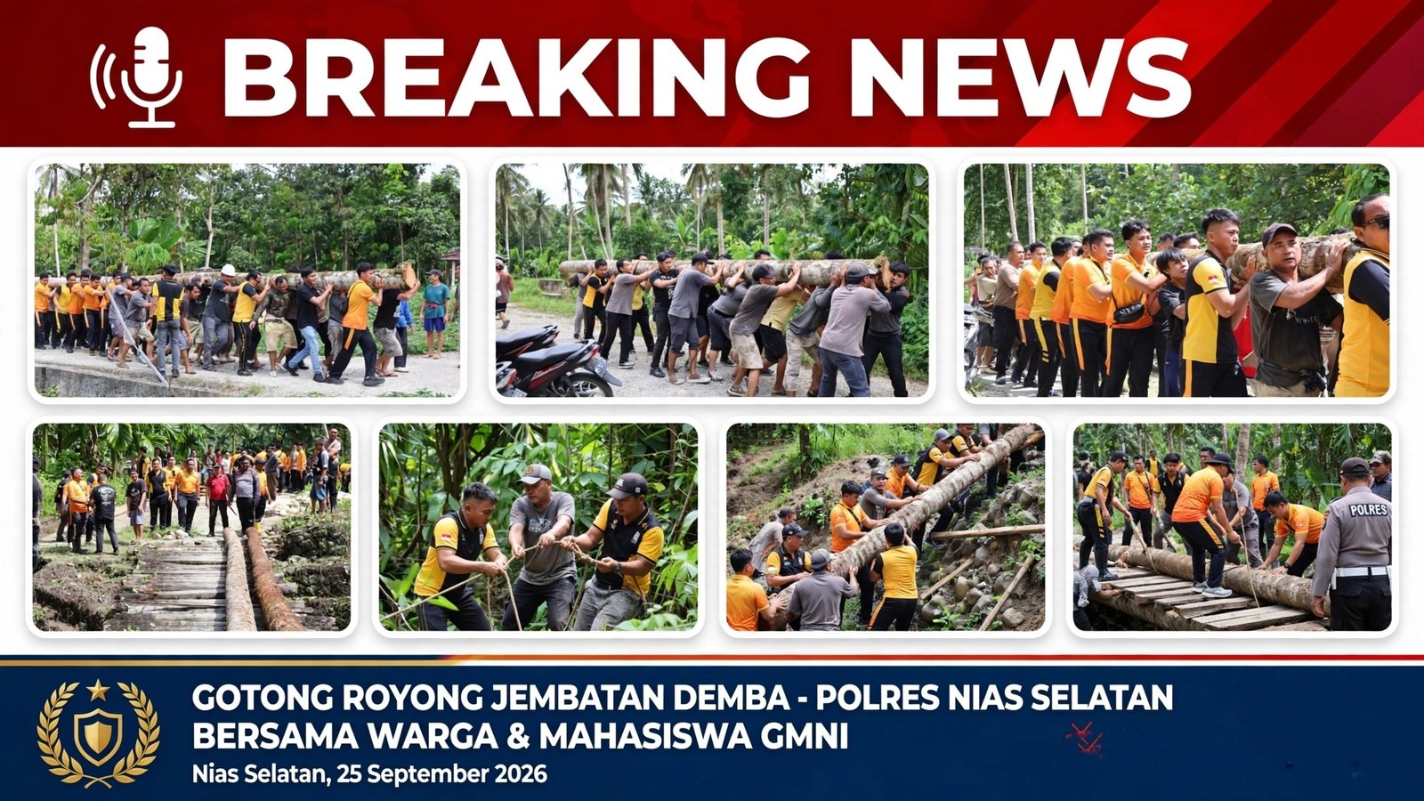 Jembatan Demba Nias Selatan Butuh Perhatian, Kapolres Nias Selatan Pimpin Gotong Royong Bersama Warga dan Mahasiswa